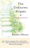 The Unknown Stigma 2