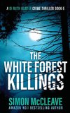 The White Forest Killings