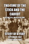 The Time of the Stick and the Carrot