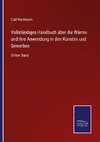 Vollständiges Handbuch über die Wärme und ihre Anwendung in den Künsten und Gewerben