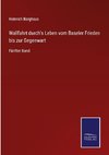 Wallfahrt durch's Leben vom Baseler Frieden bis zur Gegenwart