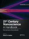 21st Century Nanoscience - A Handbook