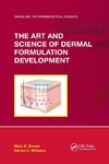 The Art and Science of Dermal Formulation Development