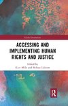 Accessing and Implementing Human Rights and Justice