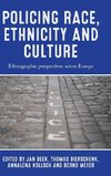 Policing race, ethnicity and culture