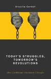Today's Struggles, Tomorrow's Revolutions