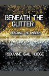 Beneath The Glitter