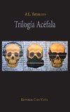 Trilogía Acéfala