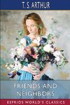 Friends and Neighbors (Esprios Classics)