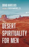 Desert Spirituality for Men