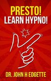 Presto! Learn Hypno!