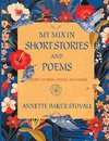 My Mix In Short Stories And Poems