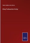 König Ferdinand der Heilige