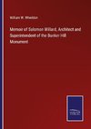 Memoir of Salomon Willard, Architect and Superintendent of the Bunker Hill Monument