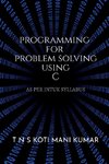 PROGRAMMING FOR PROBLEM SOLVING USING C