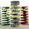 Learning Organizational Behavioral Strategies