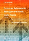 Customer Relationship Management (CRM) in der Praxis