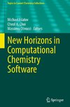 New Horizons in Computational Chemistry Software