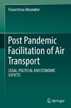 Post Pandemic Facilitation of Air Transport