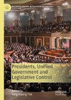 Presidents, Unified Government and Legislative Control