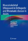 Musculoskeletal Ultrasound in Orthopedic and Rheumatic disease in Adults