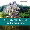 Atlantis, Thule und die Externsteine