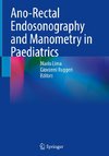 Ano-Rectal Endosonography and Manometry in Paediatrics