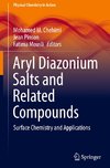 Aryl Diazonium Salts and Related Compounds