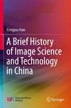 A Brief History of Image Science and Technology in China