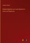 Denkwürdigkeiten aus Louis Napoleon's Leben und Regierung