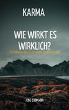 Karma - Wie wirkt es wirklich?