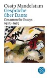 Gesammelte Essays II. Gespräch über Dante