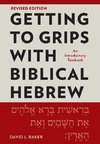 Getting to Grips with Biblical Hebrew, Revised Edition