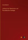 Lehrbuch der Chemischen und Physikalischen Geologie