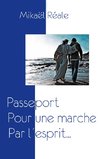 Passeport: Pour une marche par l'esprit