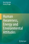 Human Awareness, Energy and Environmental Attitudes