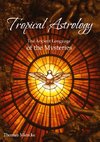 Astrology - The Ancient Language of the Mysteries