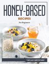 HONEY-BASED RECIPES