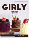 GIRLY RECIPES