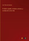 El diablo cojuelo, verdades soñadas, y novelas de la otra vida