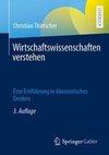 Wirtschaftswissenschaften verstehen