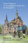 24 Spaziergänge in die alte Zeit des Ruhrgebiets