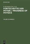 Fortschritte der Physik / Progress of Physics, Volume 33, Number 9, Fortschritte der Physik / Progress of Physics Volume 33, Number 9