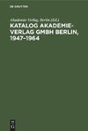 Katalog Akademie-Verlag GmbH Berlin, 1947¿1964