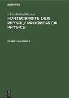 Fortschritte der Physik / Progress of Physics, Volume 34, Number 11, Fortschritte der Physik / Progress of Physics Volume 34, Number 11