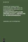 Landwirtschaftliches Zentralblatt / Abteilung IV. Veterinärmedizin, Jahrgang 9, Heft 10, Oktober 1964