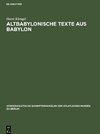 Altbabylonische Texte aus Babylon