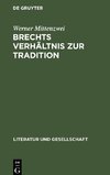 Brechts Verhältnis zur Tradition