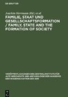 Familie, Staat und Gesellschaftsformation / Family, State and the Formation of Society