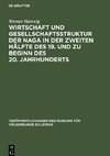 Wirtschaft und Gesellschaftsstruktur der Naga in der zweiten Hälfte des 19. und zu Beginn des 20. Jahrhunderts